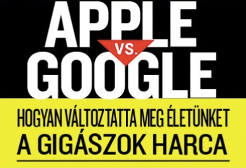 Apple vs. Google: ezt olvassa el, ha tényleg érteni szeretné a harcot