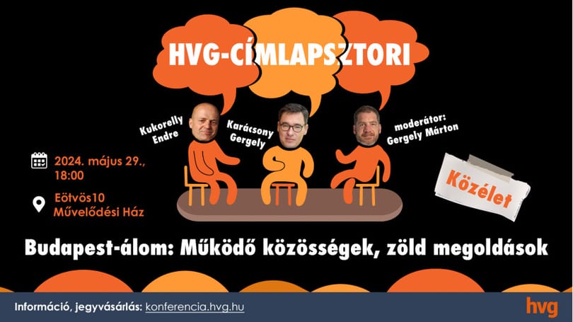 Karácsony Gergely és Kukorelly Endre lesznek a HVG Címlapsztori-szalonjának következő vendégei