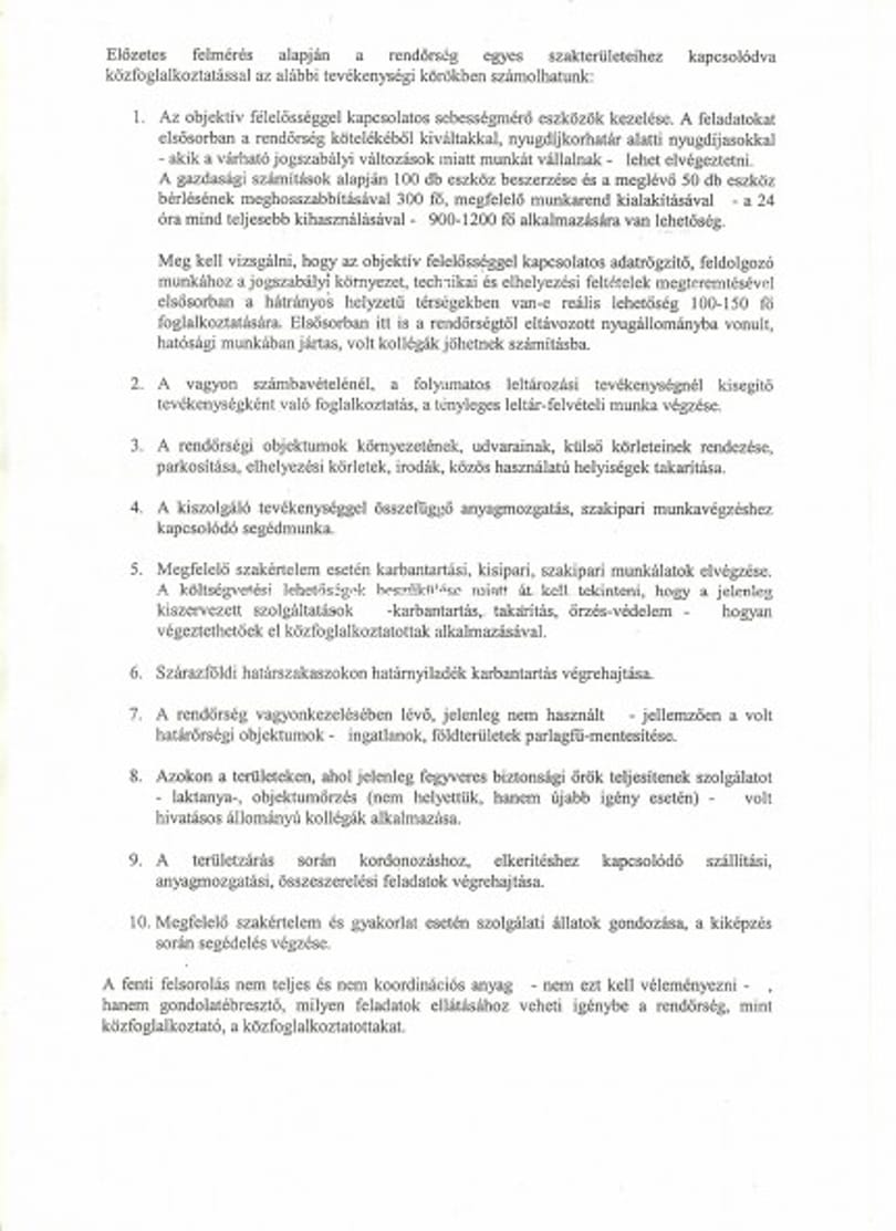 Állásajánlat nyugdíjas rendőröknek: állatgondozás, takarítás, kordonállítás