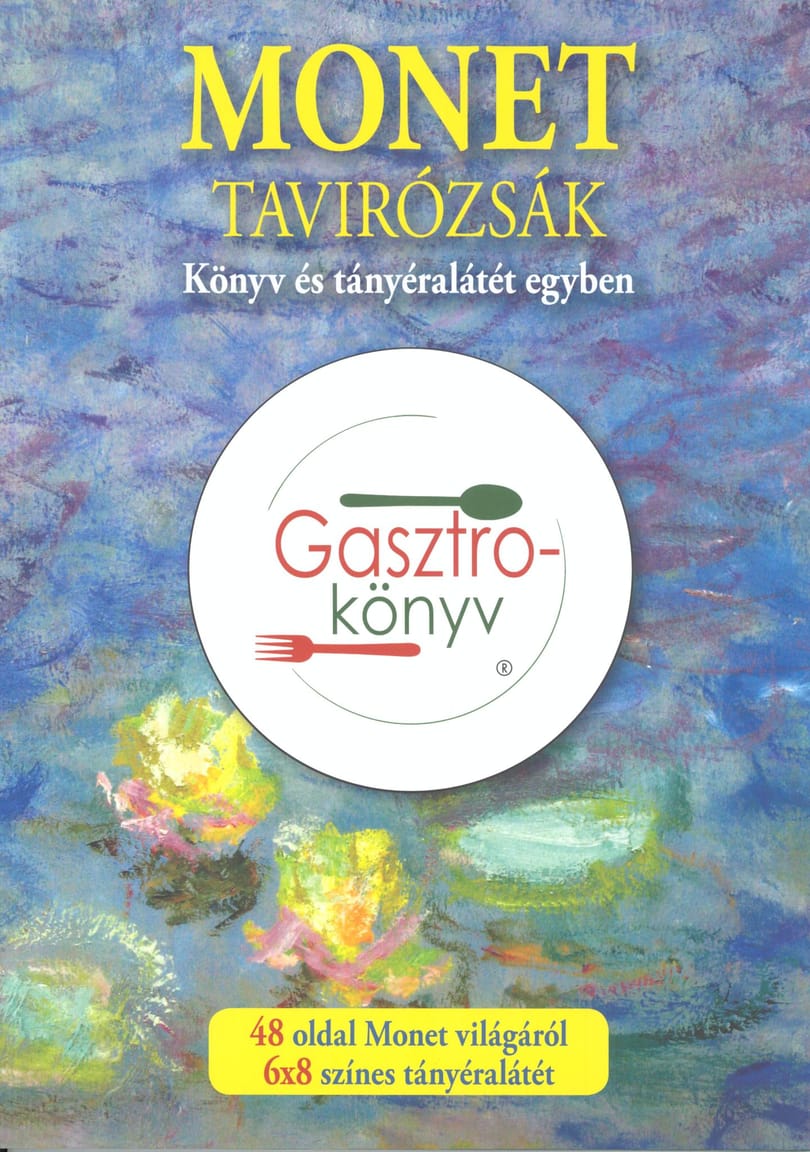 Gasztromonet / Impresszionizmus a tányér alatt