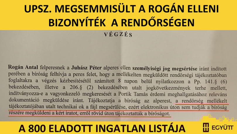 Megsemmisült vagy sem a rendőrségen Juhászék Rogán elleni bizonyítéka?