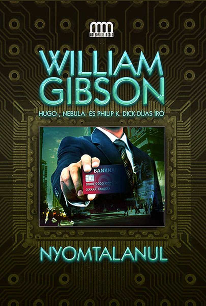 Könyv karácsonyra: William Gibson - Nyomtalanul