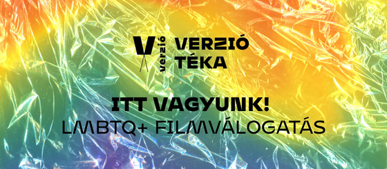 Online hozzáférhető filmekkel áll ki a Pride mellett a Verzió