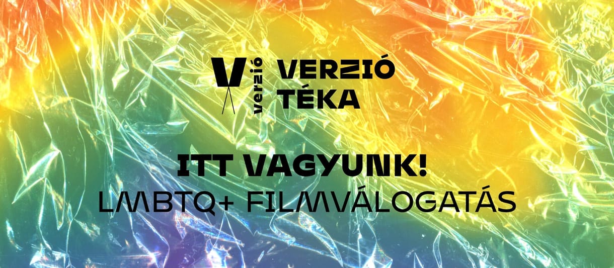 Online hozzáférhető filmekkel áll ki a Pride mellett a Verzió