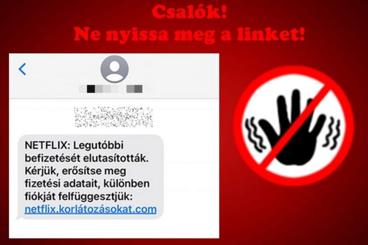 Elutasított Netflix-előfizetéssel próbálkoznak csalók egy SMS-üzenetben, egy győri nőnek félmillió forintja bánta