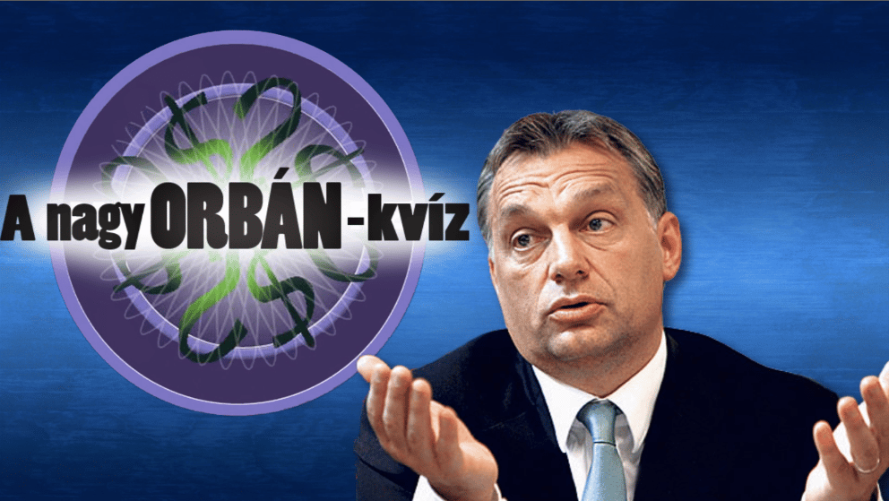 A nagy Orbán-kvíz