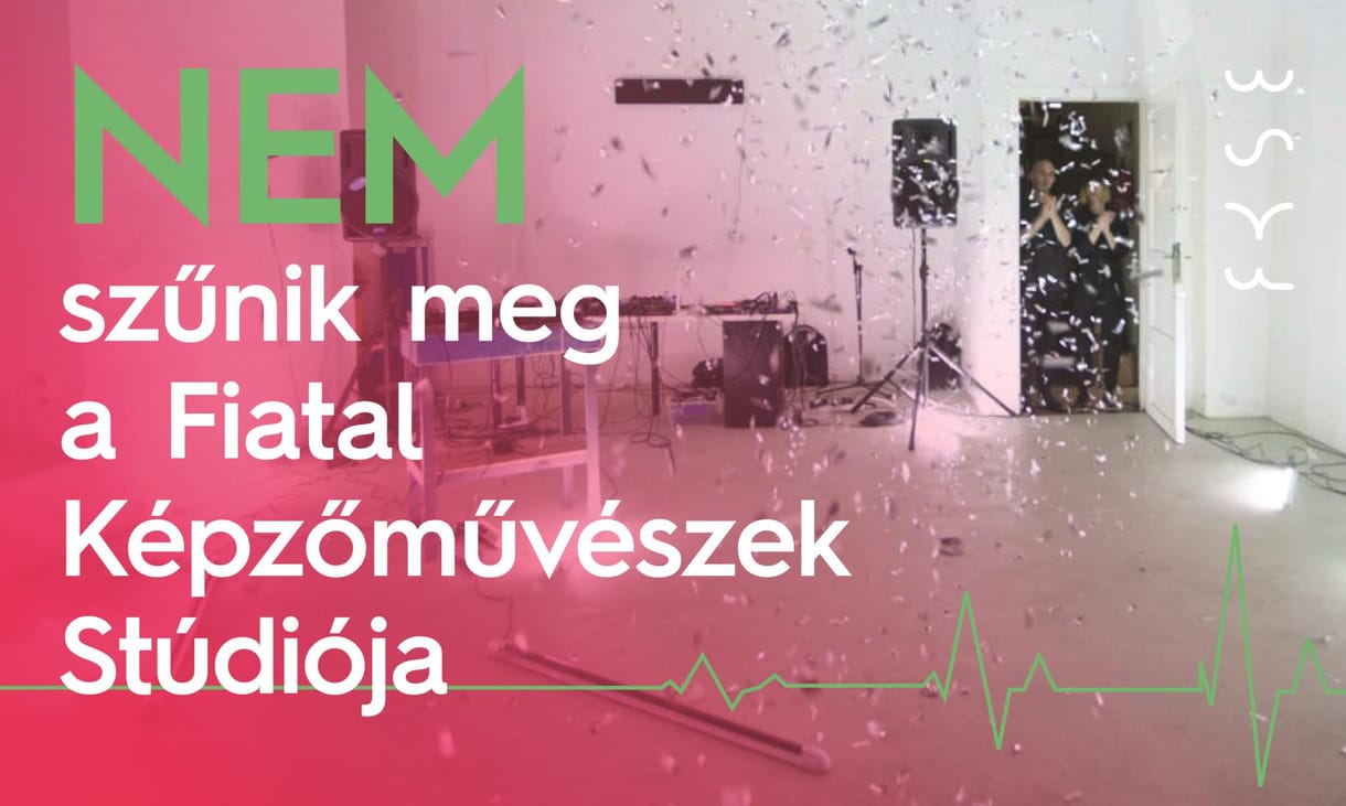 Megszűnés fenyegeti a Fiatal Képzőművészek Stúdióját