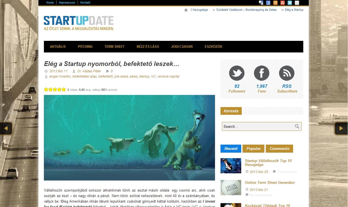 Startupper voltam, befektető lennék