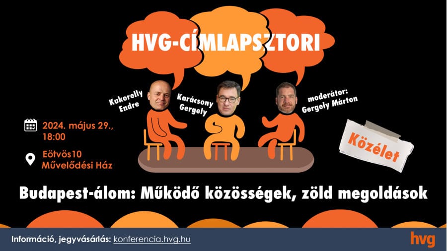 Karácsony Gergely és Kukorelly Endre lesznek a HVG Címlapsztori-szalonjának következő vendégei