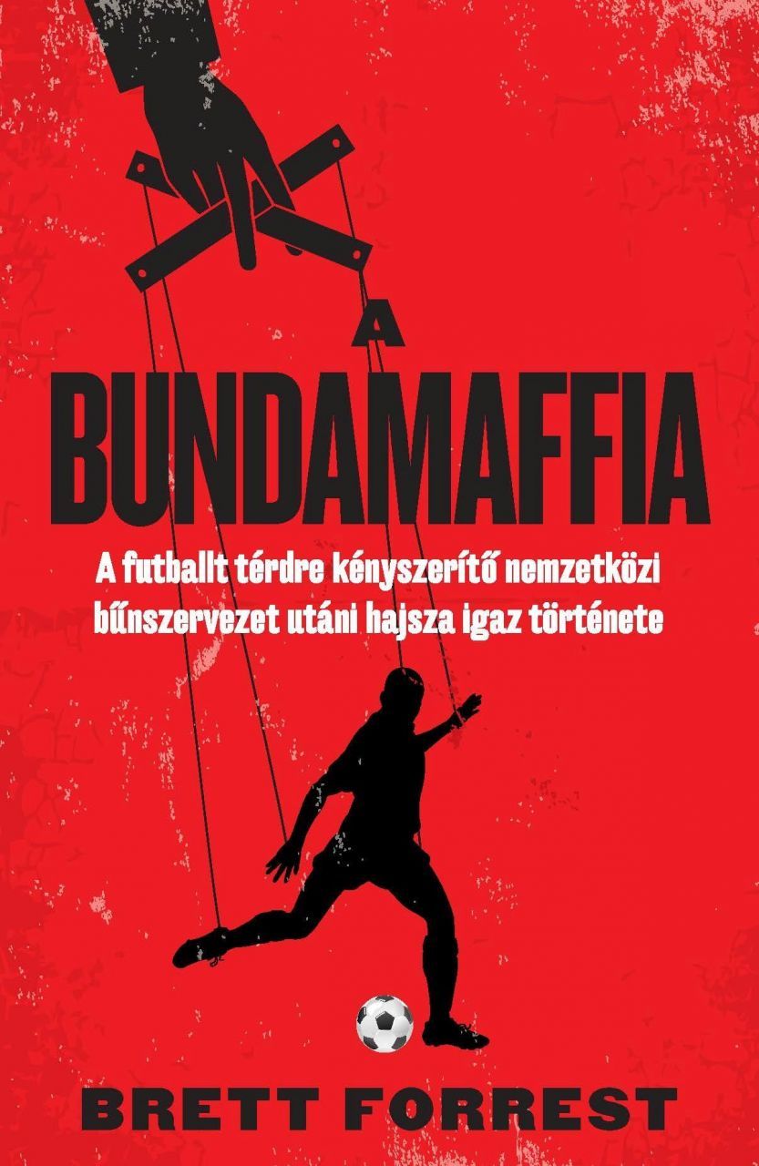 Magyarország védi a nemzetközi bundabotrány kulcsemberét