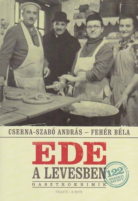 Gasztrokönyvespolc: Ede a levesben