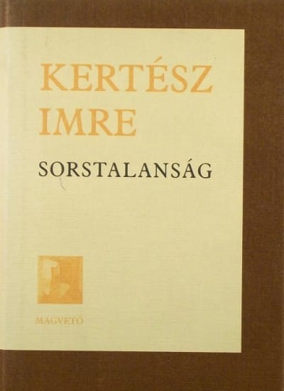 10 nap a világvégéig: utolsó lehetőség, hogy elolvassa a Sorstalanságot
