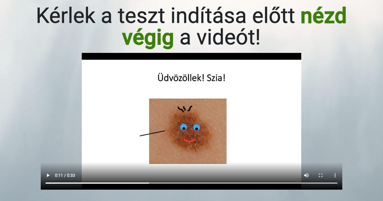 15 fotós kérdőív, melyen 80–90%-os aránnyal ismerik fel a veszélyes anyajegyeket még a gyerekek is