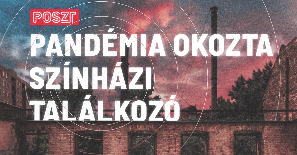 POSZT helyett jön a Pandémia Okozta Színházi Találkozó