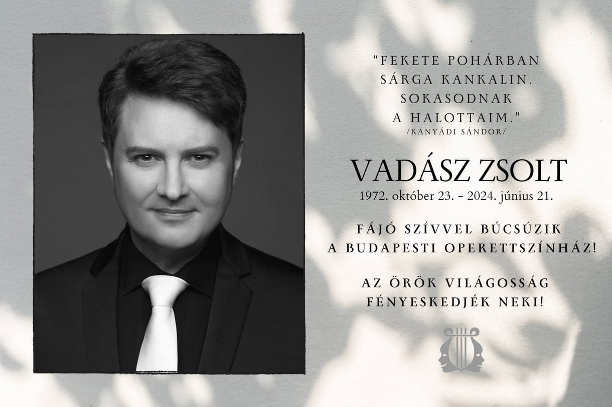 Elhunyt az Operettszínház művésze, Vadász Zsolt