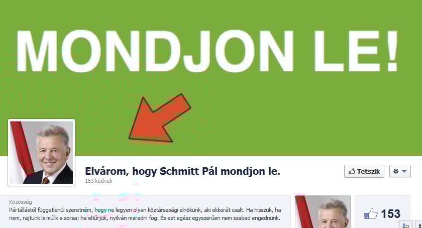 A Facebookon is követelik Schmitt Pál lemondását