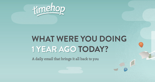 Timehop: Tudom, hogy mit tettél tavaly nyáron