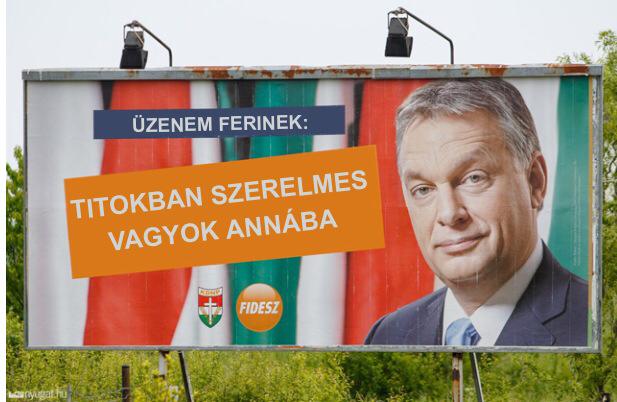 Orbán meghekkelt plakáton vall szerelmet – és Gyurcsánynak ez tetszik