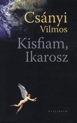 Könyv Karácsonyra: Csányi Vilmos - Kisfiam, Ikarosz