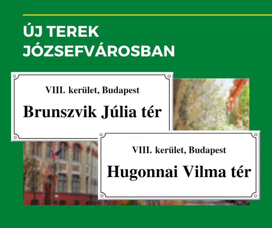 Közteret neveztek el Brunszvik Júliáról és Hugonnai Vilmáról a Józsefvárosban