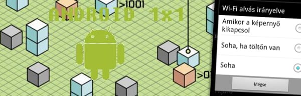 Regulázzuk meg az Android wifi beállításait