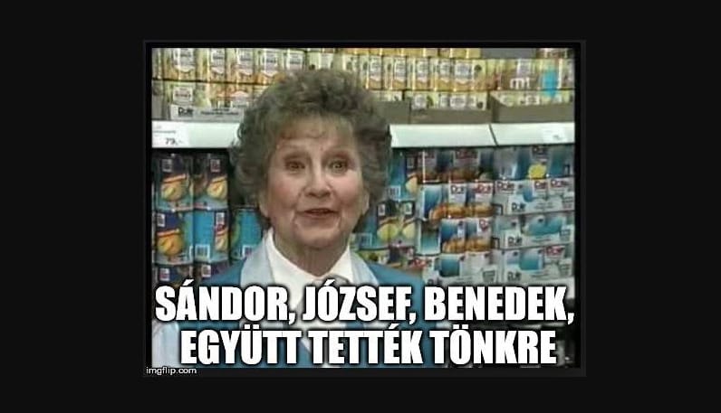 Sándor, József, Benedek meleget ugyan nem hoznak, de pörgetik a mémgyárat