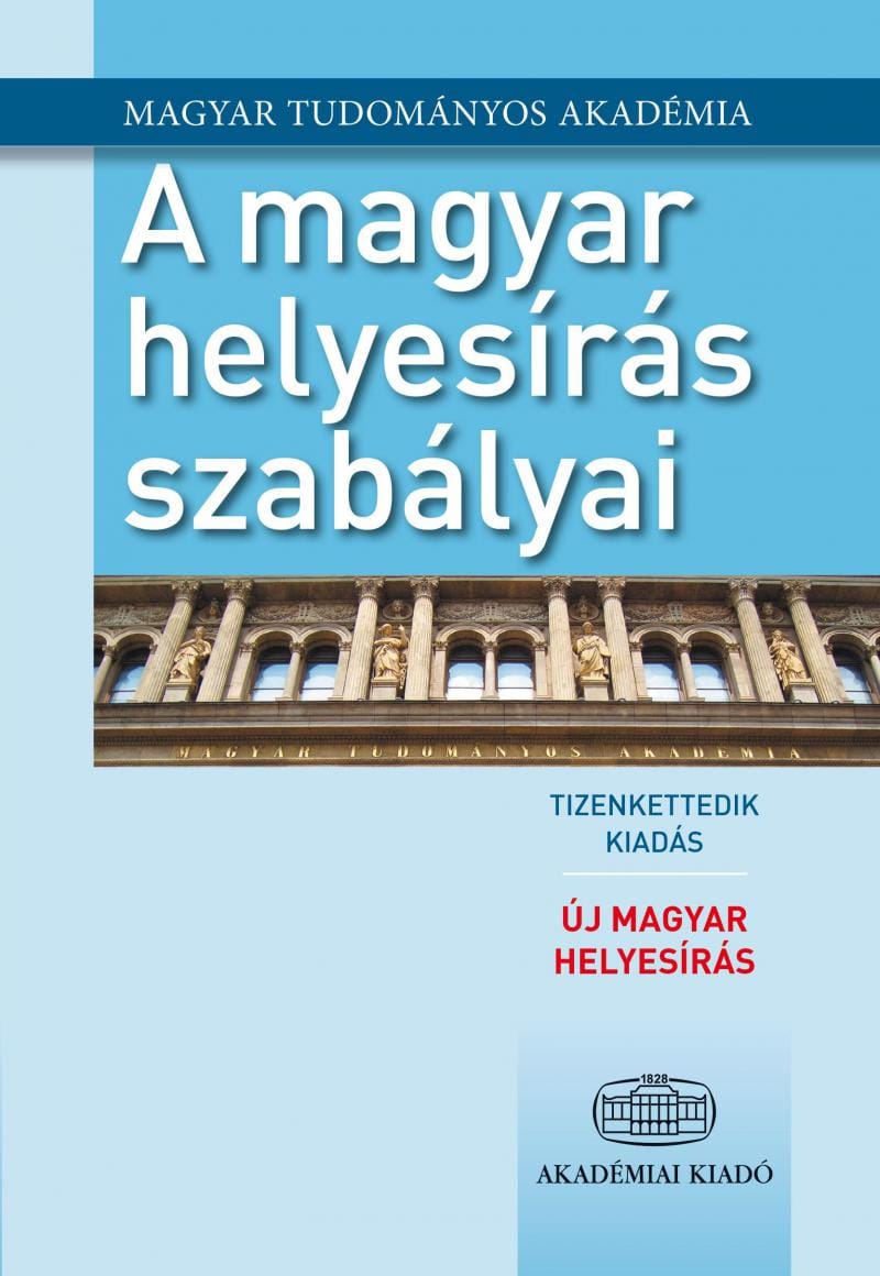 Az Akadémián megmagyarázták az új helyesírást