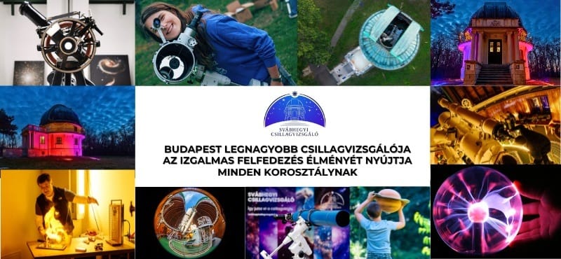 Földöntúli élmények – Budapest legnagyobb csillagvizsgálója az izgalmas felfedezés élményét nyújtja minden korosztálynak!