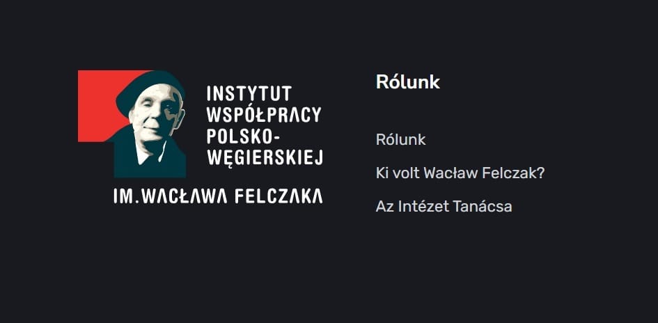 A magyar Felczak Alapítvány szerint lengyel partnerük megszüntetése hátráltatja a magyar–lengyel párbeszéd folytatását