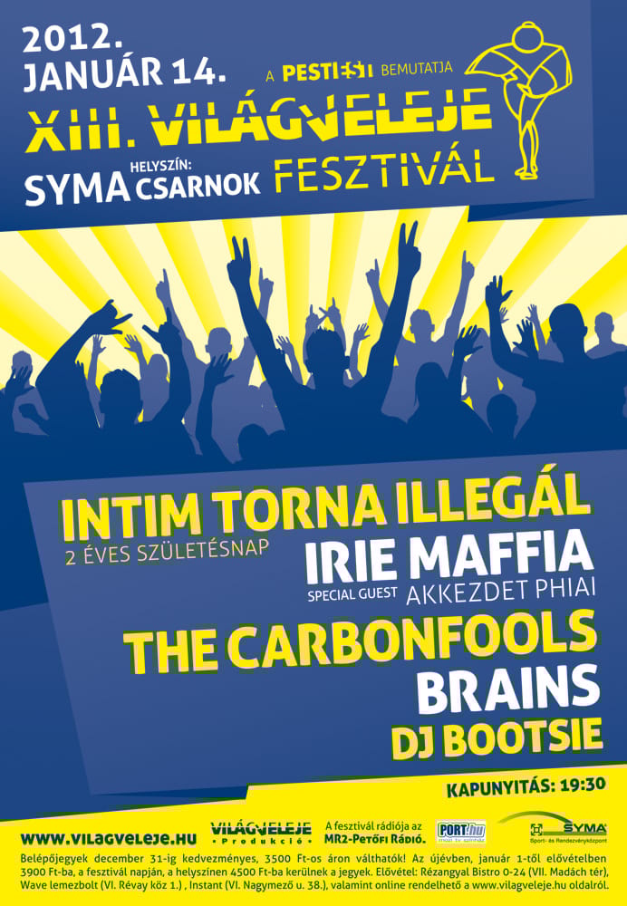 VilágVeleje Fesztivál 2012-ben - koncertek a Syma csarnokban és a Gödörben is