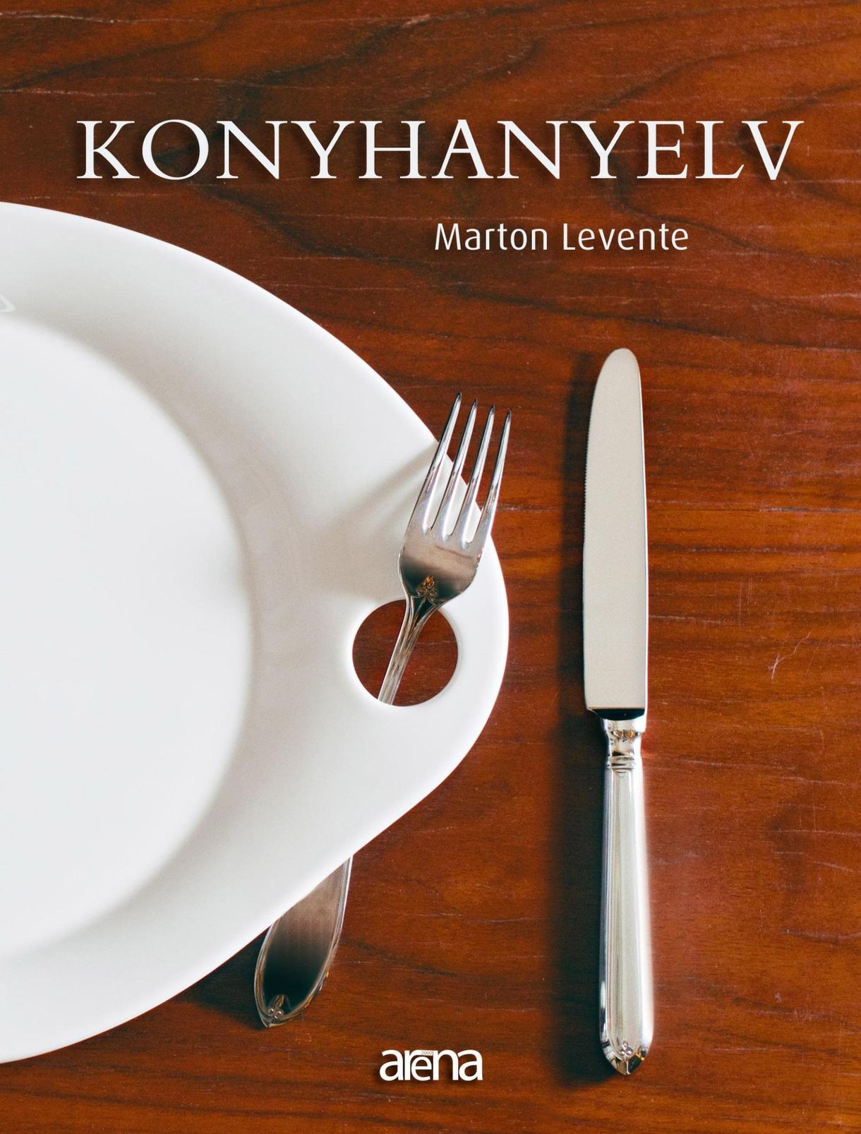 Konyhanyelv, azoknak is, akik nem akarnak főzni