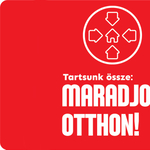 Tartsanak ki, őrizzék meg türelmüket, és maradjanak otthon!