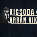 Kicsoda Orbán Viktor? V/2.: A vezér bejelentkezik