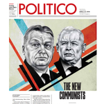 Orbán, az új kommunista – erős címlappal jött ki a Politico