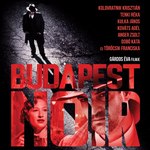 Elég húzós lett a Budapest Noir előzetese