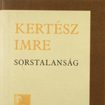 10 nap a világvégéig: utolsó lehetőség, hogy elolvassa a Sorstalanságot