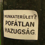 "Munkaterület? Pofátlan hazugság"