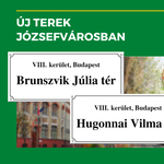 Közteret neveztek el Brunszvik Júliáról és Hugonnai Vilmáról a Józsefvárosban