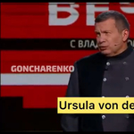 Orosz műsorvezető Ursula von der Leyenről az állami tévében: Hogy a f*szomba is hívják?