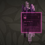 Adobe InDesign CS6: digitális kiadványok készítése, teljes kényelemben