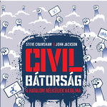 Szabadon, ellenszélben - egy könyv a Civil bátorságról