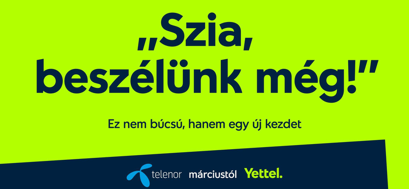 Nevet vált a Telenor, szokhatja az újat: itt a Yettel. – néhol lesz pont a végén, néhol nem