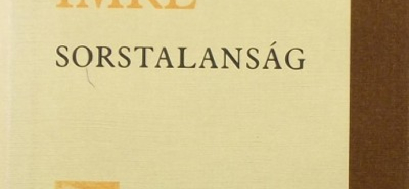 10 nap a világvégéig: utolsó lehetőség, hogy elolvassa a Sorstalanságot