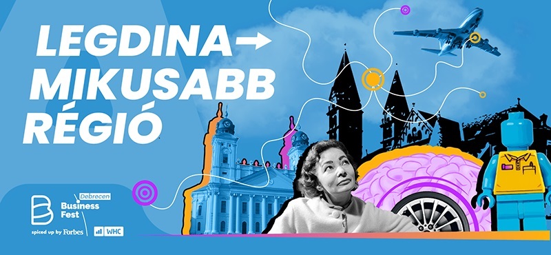 Debreceni Business Fest? A legnagyobb őszi üzleti esemény