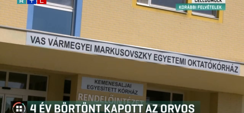 Négy év börtönt kapott hálapénz miatt egy celldömölki orvos