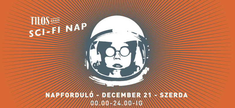 Tematikus sci-fi nap ma a Tilos Rádióban