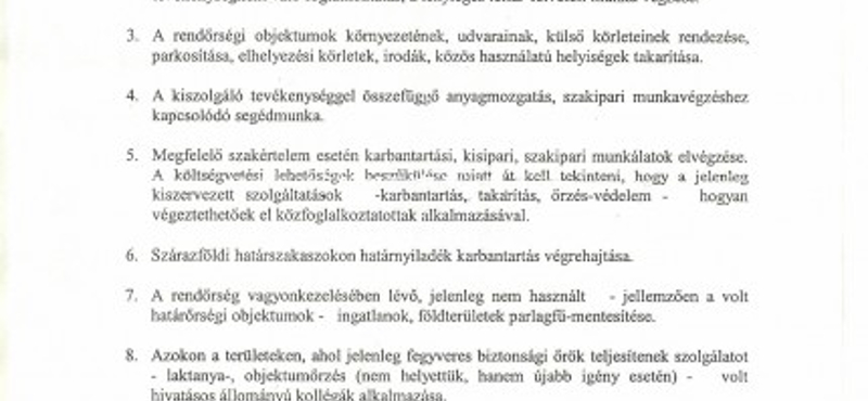 Állásajánlat nyugdíjas rendőröknek: állatgondozás, takarítás, kordonállítás