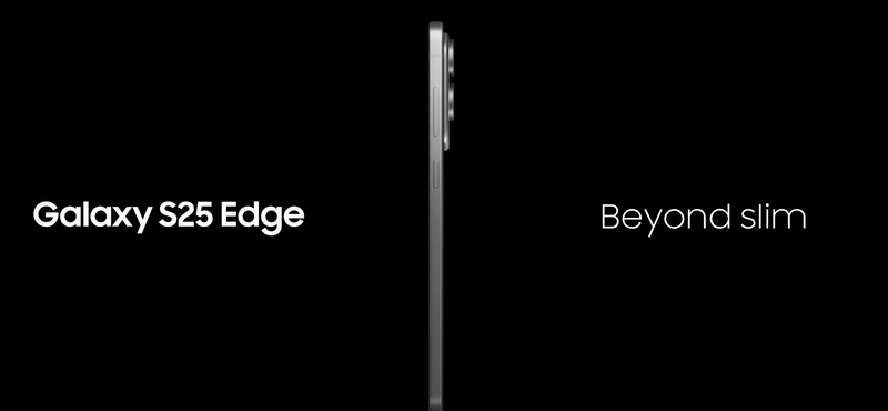 5,8 mm – itt a Samsung valaha volt legvékonyabb csúcstelefonja, ezt kell tudni a Galaxy S25 Edge-ről
