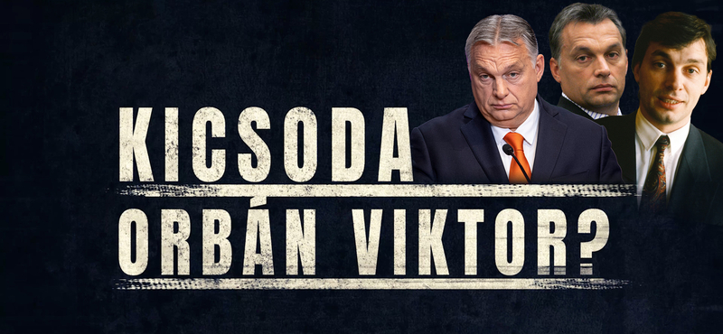 Kicsoda Orbán Viktor? – jön a 3. rész (előzetes)