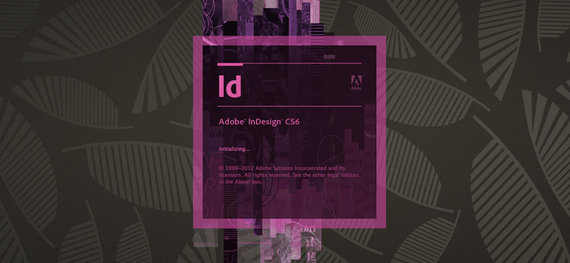 Adobe InDesign CS6: digitális kiadványok készítése, teljes kényelemben